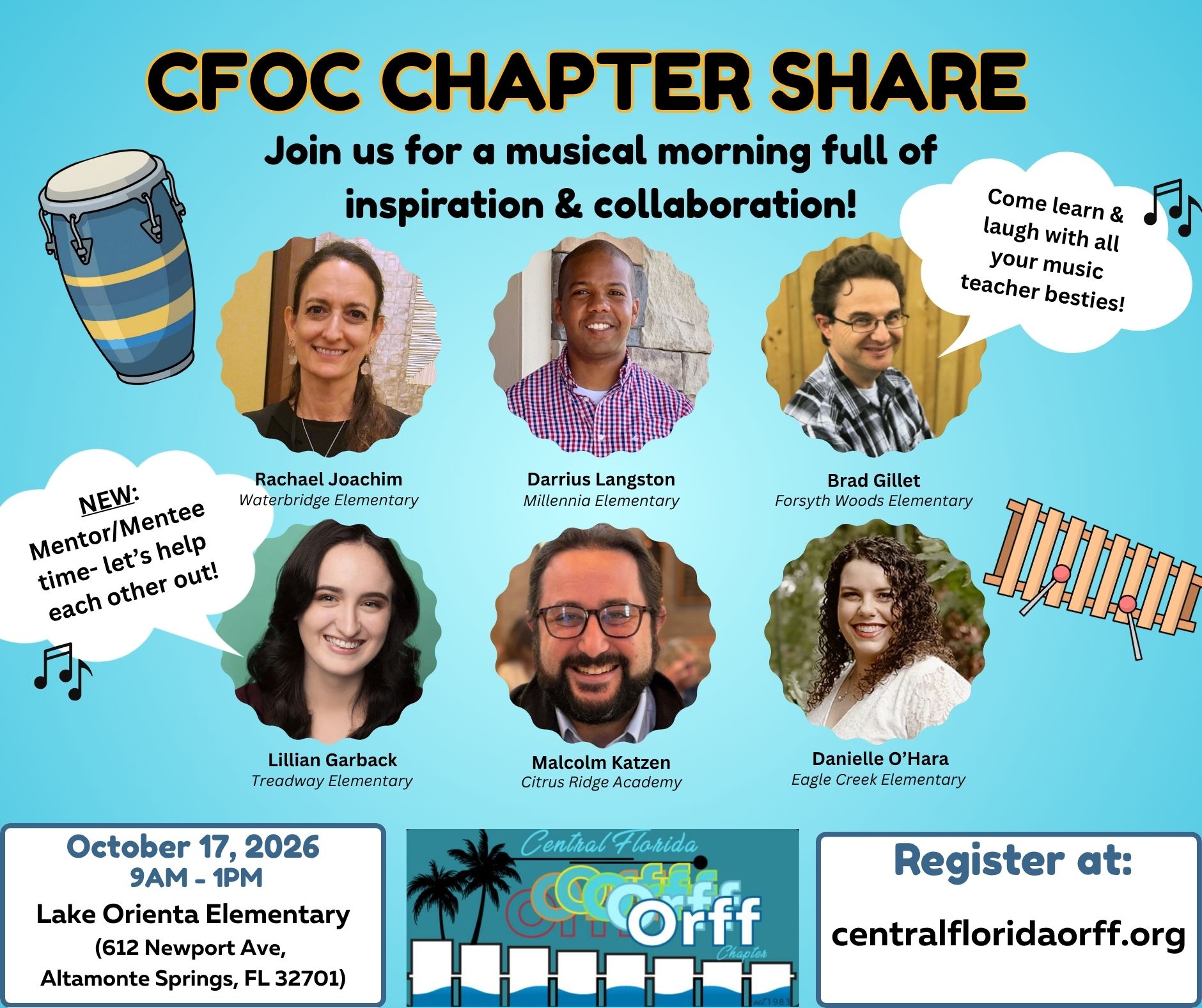 Promotional flyer for the Central Florida Orff Chapter “CFOC Chapter Share.” The flyer features six presenter headshots, percussion instrument graphics, and information about a collaborative music education event. Event details: October 17, 2026, from 9:00 a.m. to 1:00 p.m. at Lake Orienta Elementary, 612 Newport Ave., Altamonte Springs, FL 32701. Presenters include Rachael Joachim (Waterbridge Elementary), Darrius Langston (Millennia Elementary), Brad Gillet (Forsyth Woods Elementary), Lillian Garback (Treadway Elementary), Malcolm Katzen (Citrus Ridge Academy), and Danielle O’Hara (Eagle Creek Elementary). Registration is available at centralfloridaorff.org.
